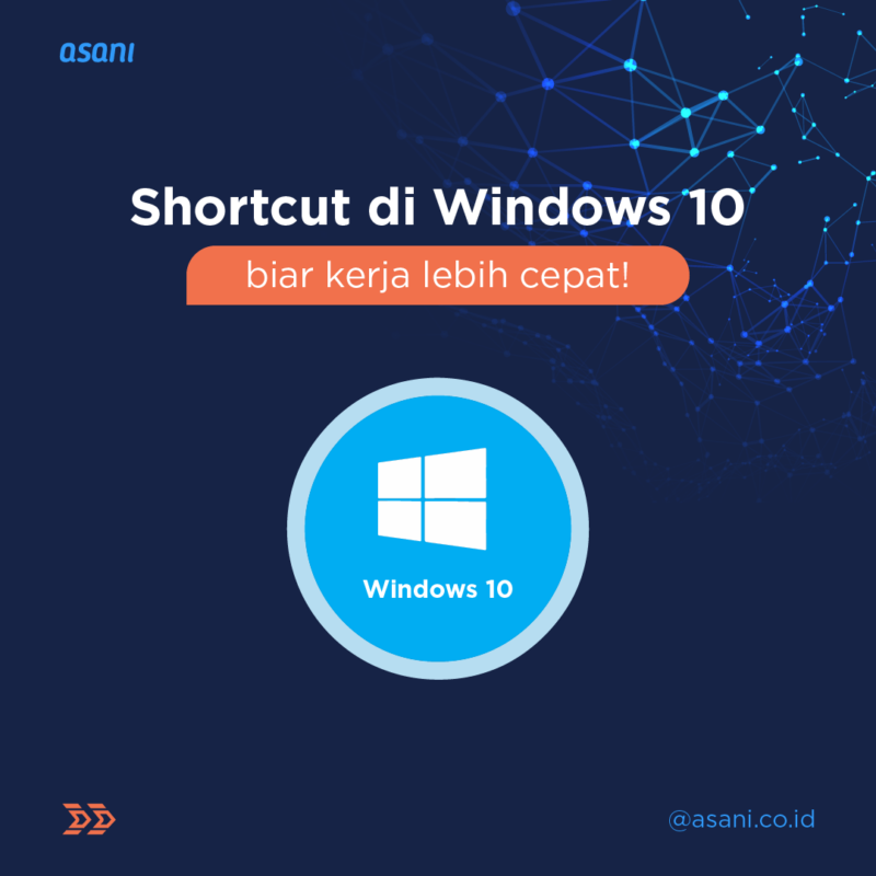 Shortcut Windows 10 Yang Wajib Diketahui - ASANI