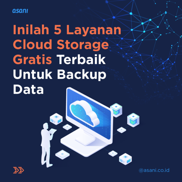 5 Penyimpanan Cloud Gratis Dan Efektif