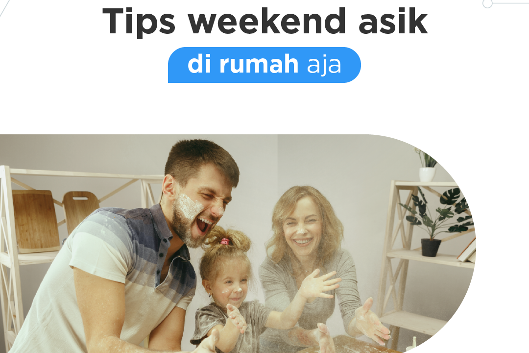Kegiatan di rumah saat weekend