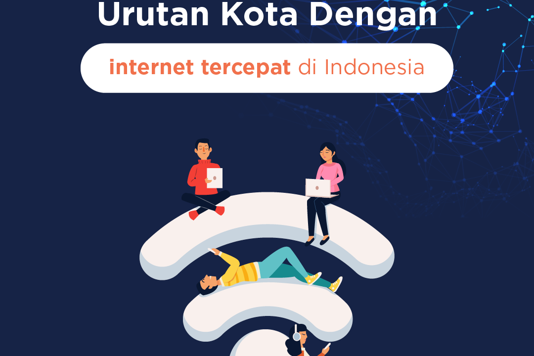 Internet tercepat di Indonesia