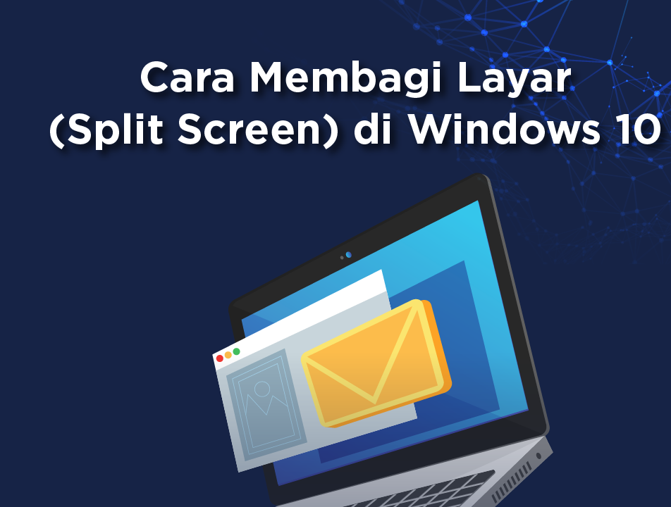 cara membagi layar laptop jadi 2