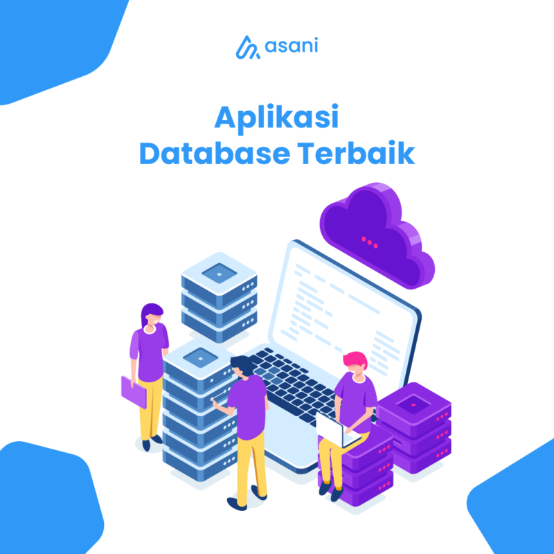 Aplikasi Database: Pengertian, Tips Memilihnya Dan Contohnya