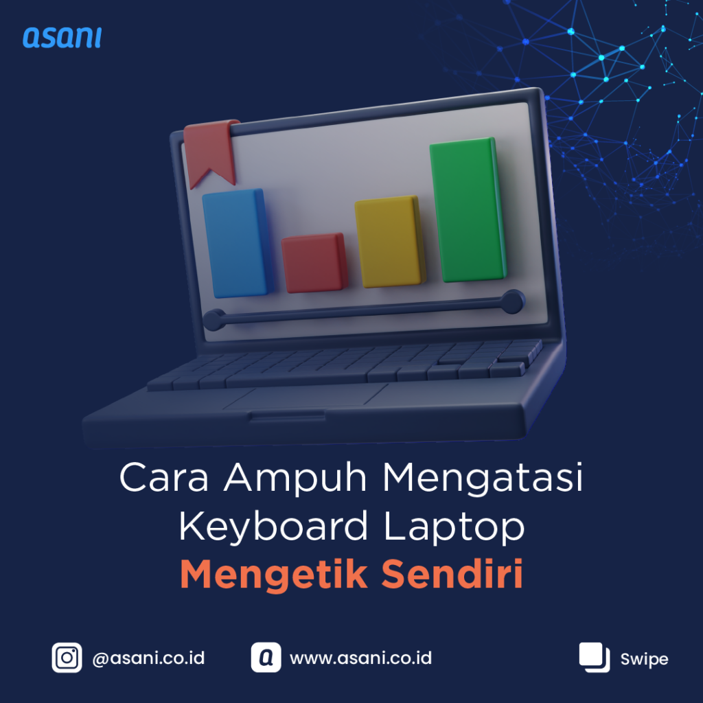 10 Cara Mengatasi Keyboard Laptop Mengetik Sendiri