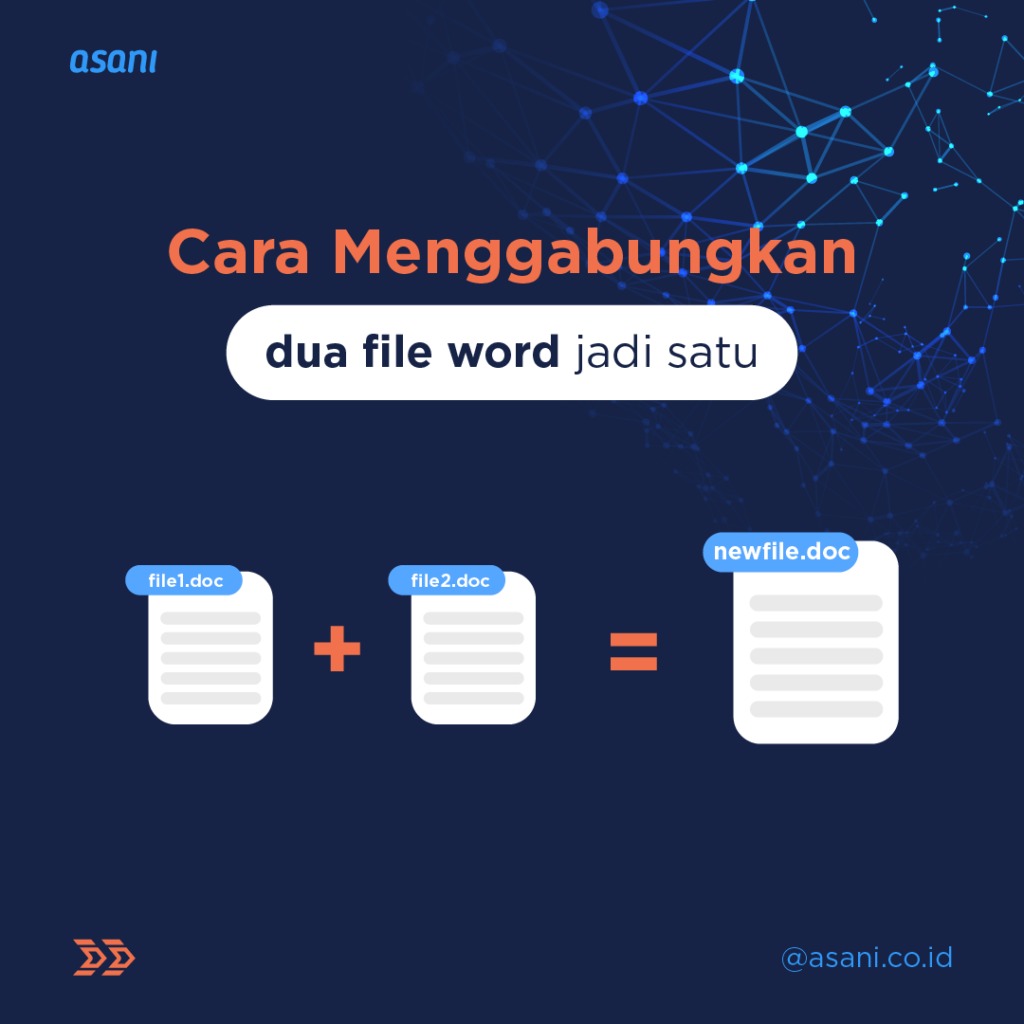 Cara Menggabungkan Dokumen Word Menjadi Satu - ASANI